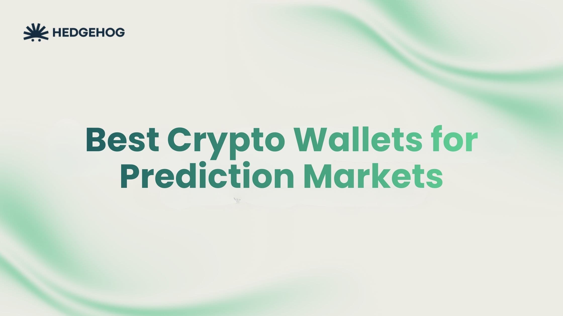5 Best Crypto Wallets for Prediction Markets