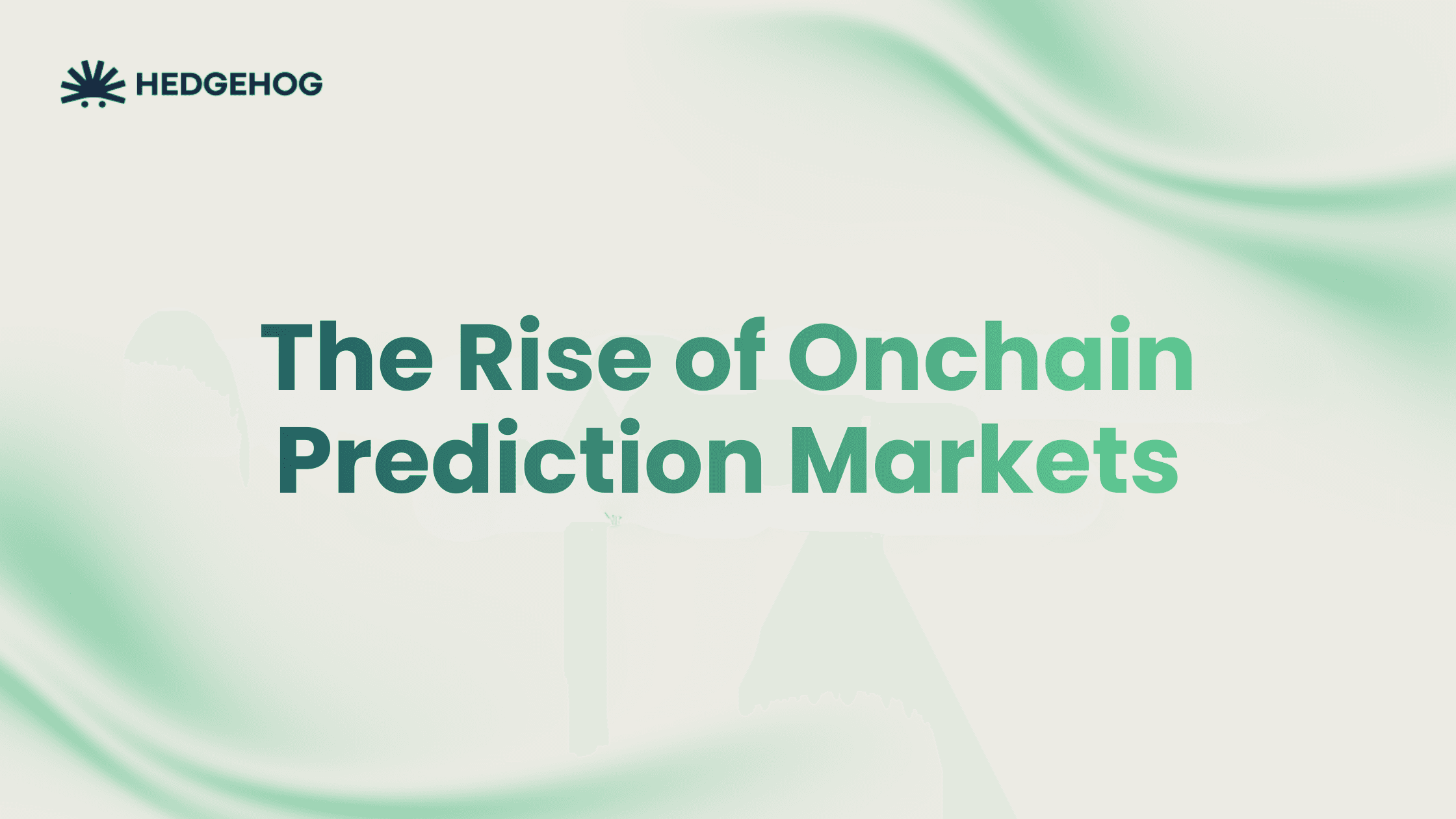 The Rise of Onchain Prediction Markets