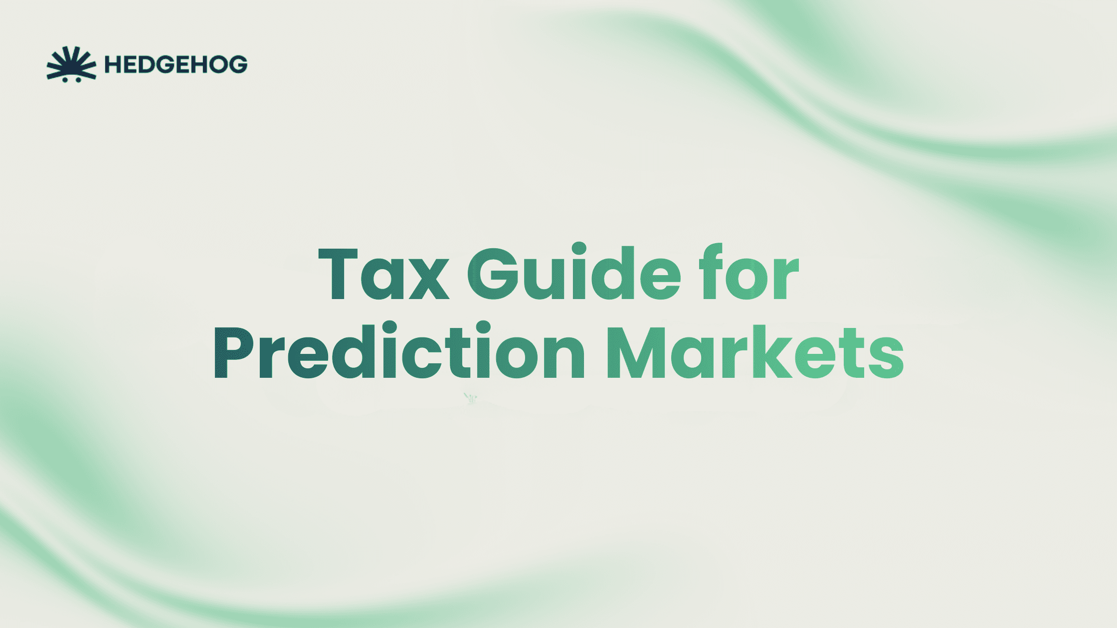 Tax Guide for Prediction Markets